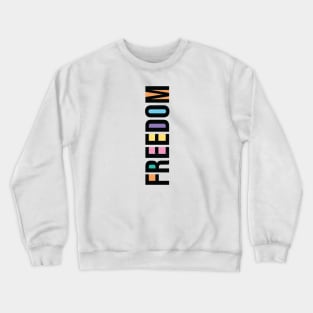 FREEDOM Crewneck Sweatshirt